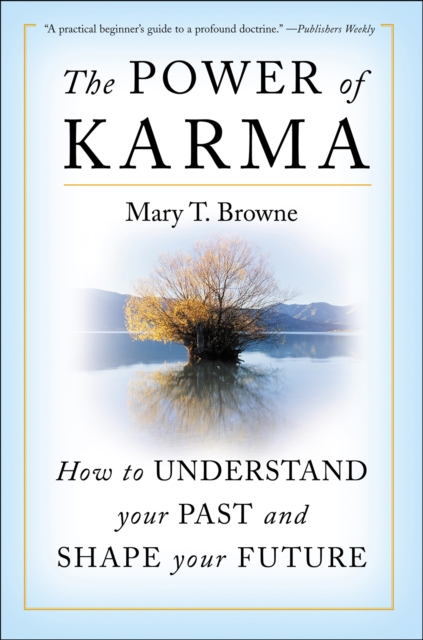 The Power of Karma : How to Understand Your Past and Shape Your Future, EPUB eBook