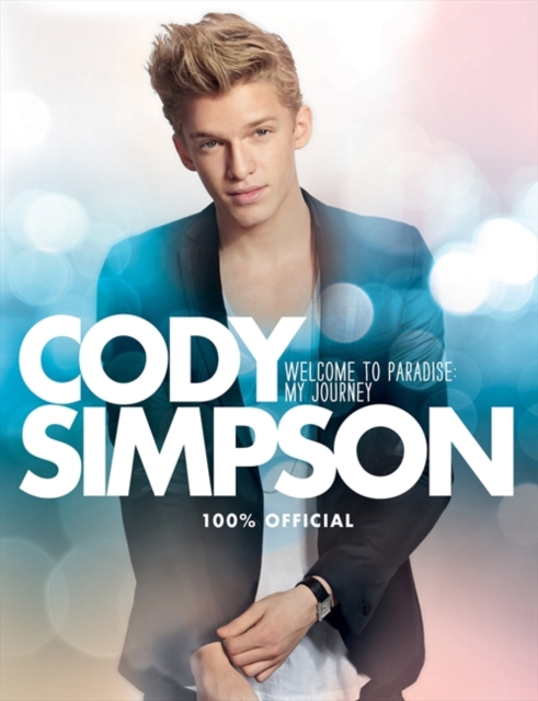 Cody Simpson: Welcome to Paradise: My Journey, EPUB eBook