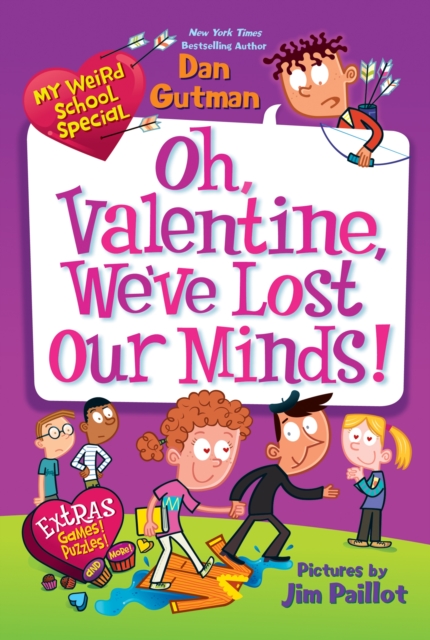 My Weird School Special: Oh, Valentine, We've Lost Our Minds!, EPUB eBook