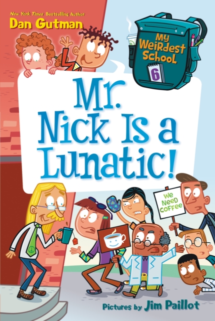 My Weirdest School #6: Mr. Nick Is a Lunatic!, EPUB eBook