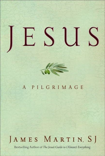 Jesus : A Pilgrimage, EPUB eBook