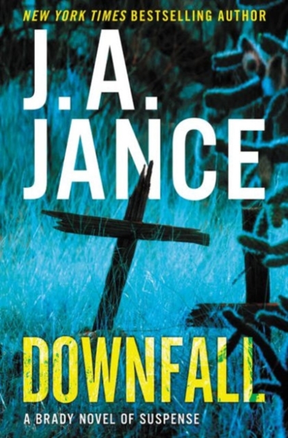 Downfall : A Brady Novel of Suspense, Hardback Book