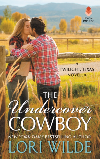 The Undercover Cowboy : A Twilight, Texas Novella, EPUB eBook