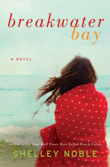Breakwater Bay : A Novel, EPUB eBook