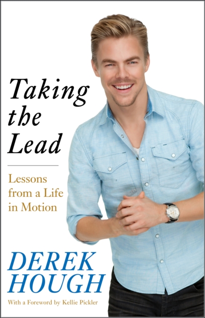 Taking the Lead : Lessons from a Life in Motion, EPUB eBook
