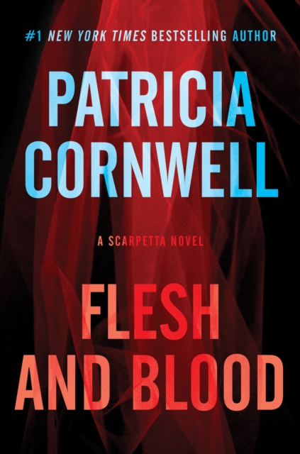 Flesh and Blood : A Scarpetta Novel, EPUB eBook