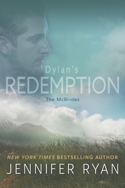 Dylan's Redemption : Book Three: The McBrides, EPUB eBook