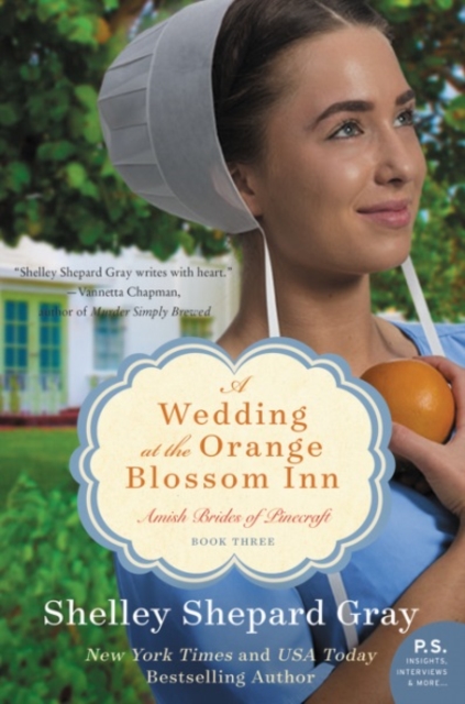 A Wedding At The Orange Blossom Inn : Amish Brides of Pinecraft, Book Three, Paperback / softback Book
