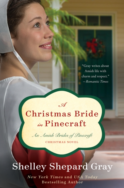 A Christmas Bride in Pinecraft : An Amish Brides Novel, EPUB eBook