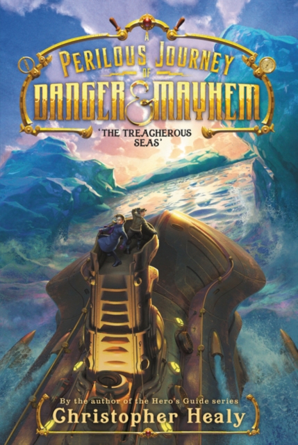 A Perilous Journey of Danger and Mayhem #2: The Treacherous Seas, Paperback / softback Book