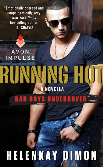 Running Hot : A Bad Boys Undercover Novella, EPUB eBook