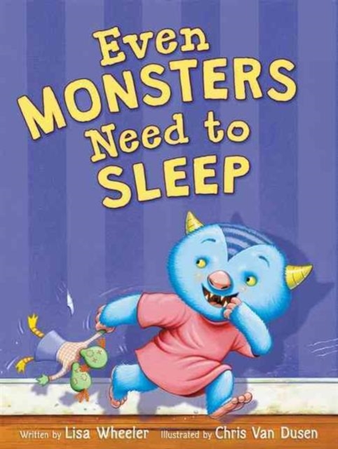 Even Monsters Need to Sleep, Hardback Book