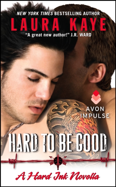 Hard to Be Good : A Hard Ink Novella, EPUB eBook
