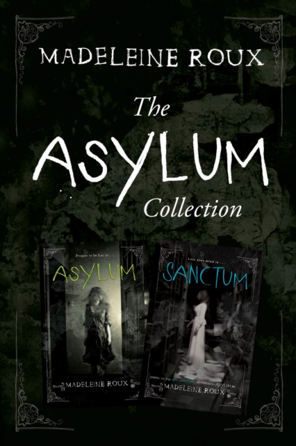 The Asylum Two-Book Collection : Asylum, Sanctum, EPUB eBook