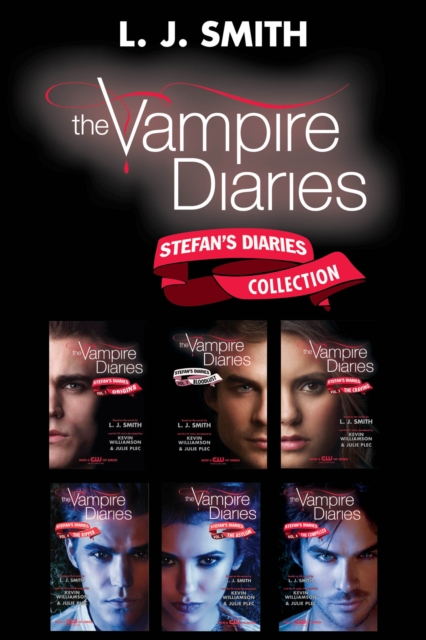 The Vampire Diaries: Stefan's Diaries Collection : Origins, Bloodlust, The Craving, The Ripper, The Asylum, The Compelled, EPUB eBook
