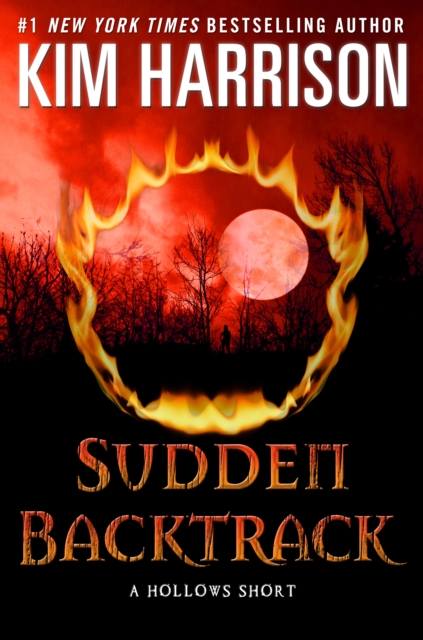 Sudden Backtrack : A Hollows Short, EPUB eBook