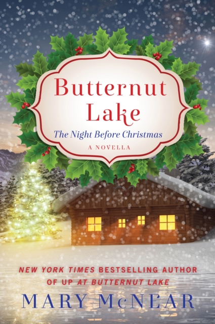 Butternut Lake: The Night Before Christmas : A Novella, EPUB eBook