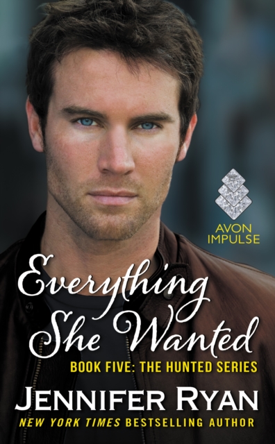Everything She Wanted : Book Five: The Hunted Series, EPUB eBook