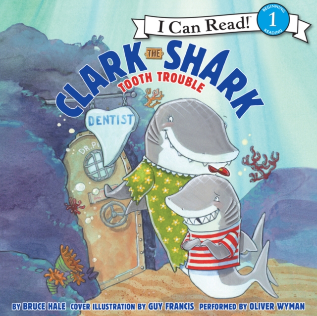 Clark the Shark: Tooth Trouble, eAudiobook MP3 eaudioBook