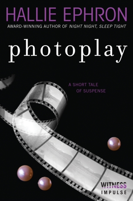 Photoplay : A Short Tale of Suspense, EPUB eBook