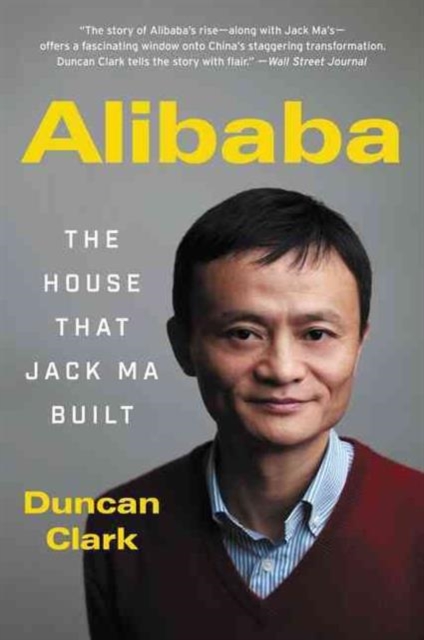Alibaba : The House That Jack Ma Built, Paperback / softback Book