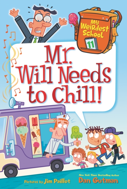 My Weirdest School #11: Mr. Will Needs to Chill!, EPUB eBook