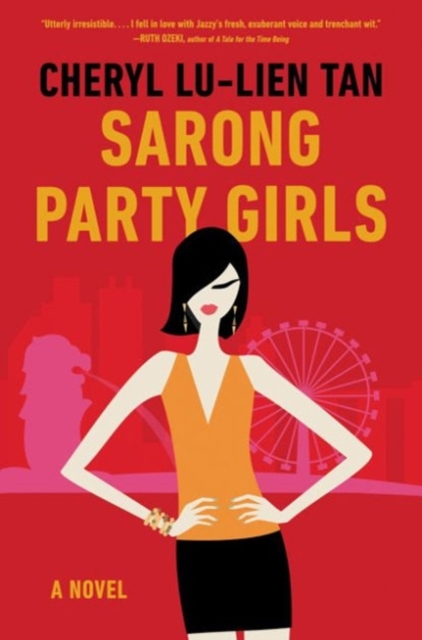 Sarong Party Girls : A Novel, Hardback Book