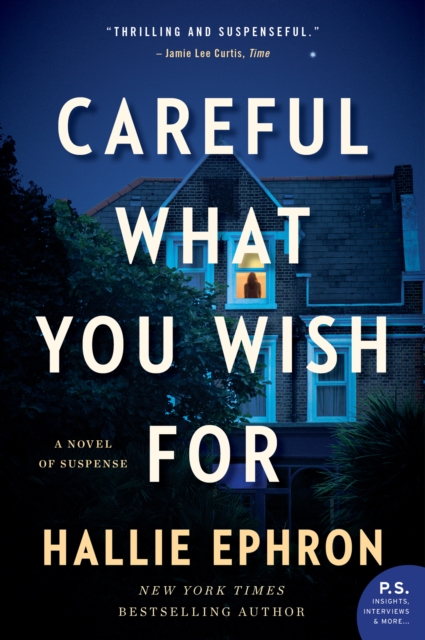 Careful What You Wish For : A Novel of Suspense, EPUB eBook