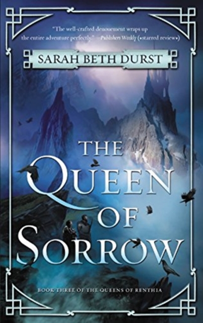 The Queen of Sorrow : Book Three of the Queens of Renthia, Paperback / softback Book