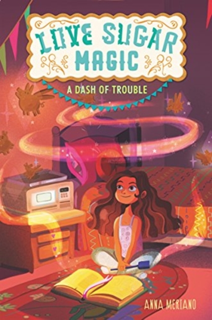 Love Sugar Magic: A Dash of Trouble, Paperback / softback Book