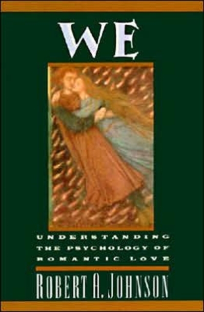 We: Understanding the Psychology of Romantic Love, Paperback / softback Book