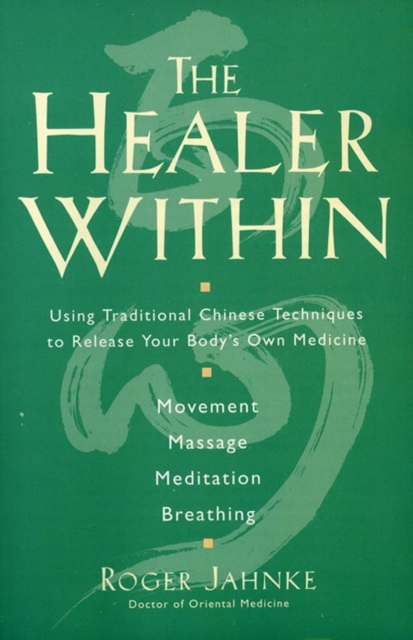 The Healer Within, Paperback / softback Book