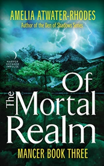 Of the Mortal Realm : Mancer: Book Three, Paperback / softback Book