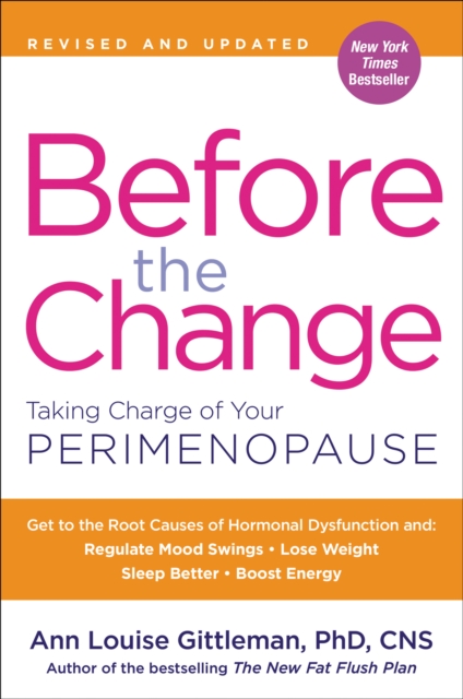 Before the Change : Taking Charge of Your Perimenopause, EPUB eBook