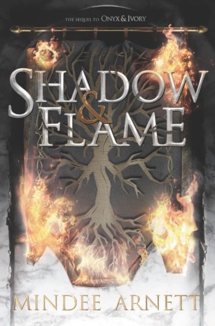 Shadow & Flame, Hardback Book