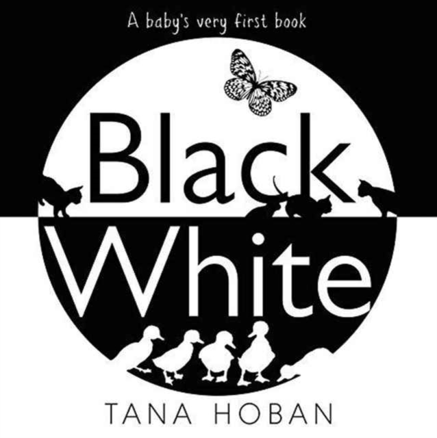Black White : A High Contrast Book For Newborns, Board book Book