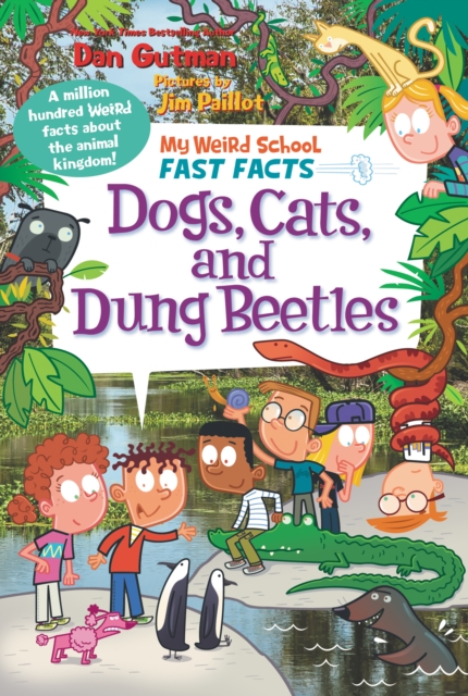 My Weird School Fast Facts: Dogs, Cats, and Dung Beetles, EPUB eBook