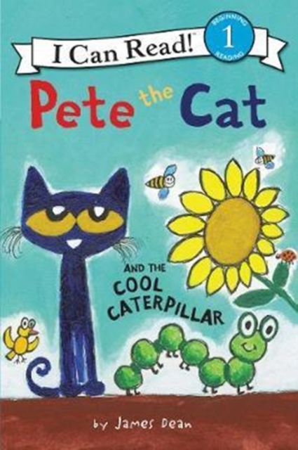 Pete the Cat and the Cool Caterpillar, Paperback / softback Book