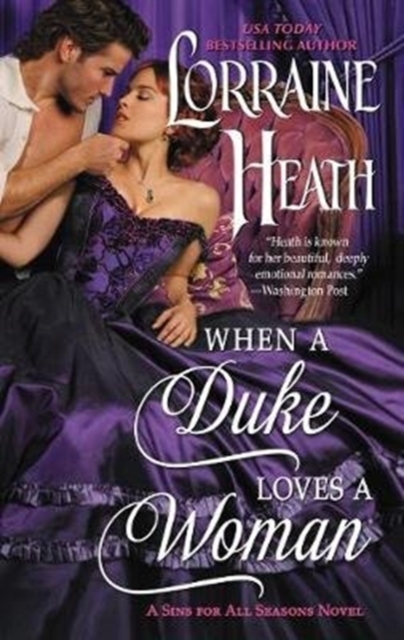 When a Duke Loves a Woman : A Sins for All Seasons Novel, Paperback / softback Book