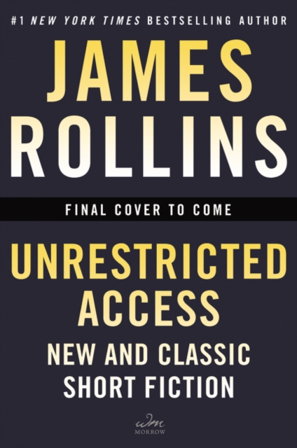 Unrestricted Access : New and Classic Short Fiction, Hardback Book