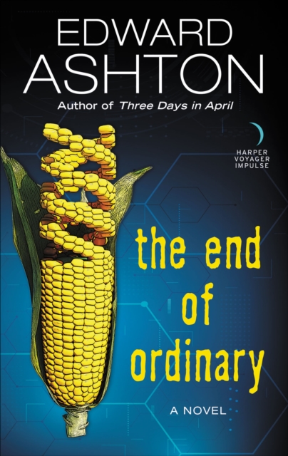 The End of Ordinary : A Novel, EPUB eBook