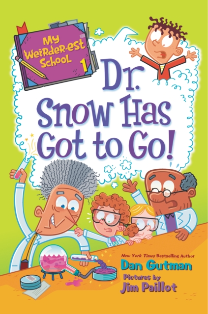 My Weirder-est School #1: Dr. Snow Has Got to Go!, EPUB eBook