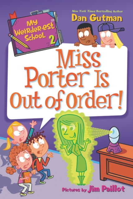 My Weirder-est School #2: Miss Porter Is Out of Order!, Paperback / softback Book