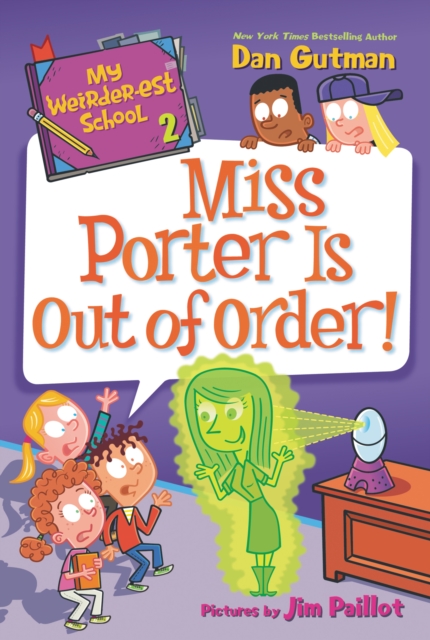 My Weirder-est School #2: Miss Porter Is Out of Order!, EPUB eBook