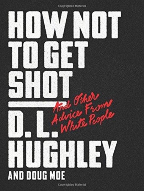 How Not to Get Shot, Paperback / softback Book