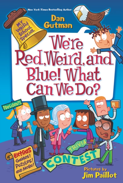 My Weird School Special: We're Red, Weird, and Blue! What Can We Do?, EPUB eBook