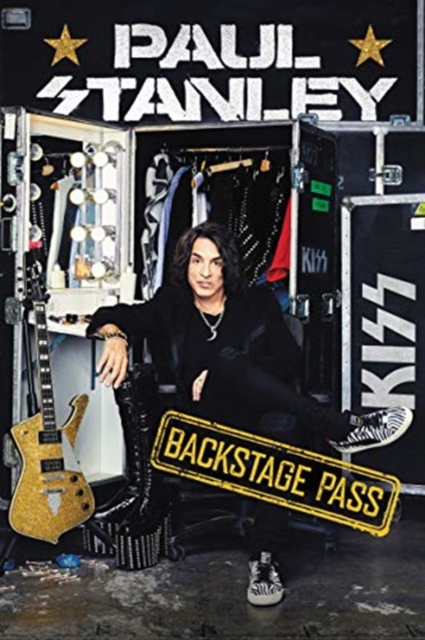 Backstage Pass : The Starchild's All-Access Guide to the Good Life, Hardback Book