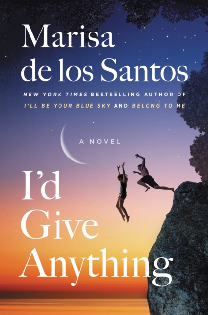 I'd Give Anything : A Novel, EPUB eBook