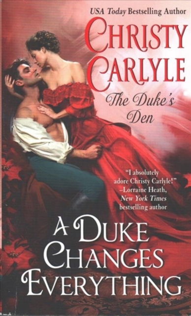A Duke Changes Everything : The Duke's Den, Paperback / softback Book