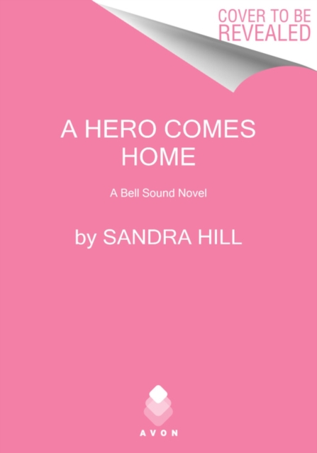 A Hero Comes Home : A Bell Sound Novel, Paperback / softback Book